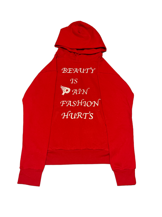 BEAUTY IS PAIN FASHION HURTS HOODIE