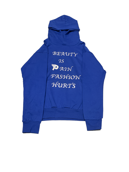 BEAUTY IS PAIN FASHION HURTS